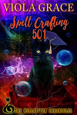 [Hellkitten Chronicles 05] • Spell Crafting 501